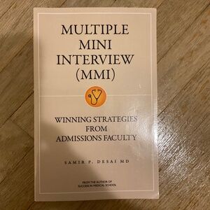 The Multiple Mini Interview (MMI): Winning Strategies From Admissions Faculty